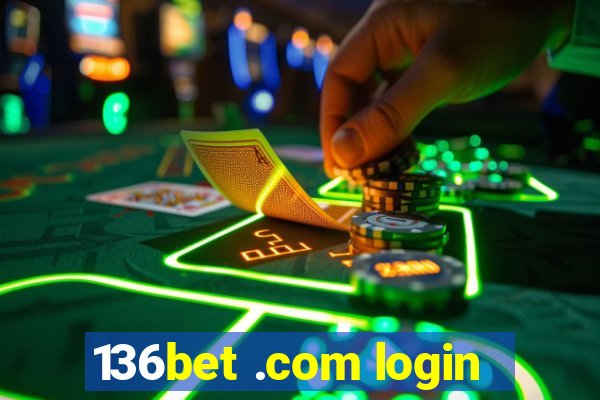 136bet .com login